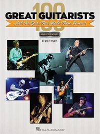 Produktbild: 100 Great Guitarists and the Gear That Made Them Famous (Book/Online Audio)