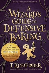 Bild vom Artikel A Wizard's Guide to Defensive Baking vom Autor T. Kingfisher