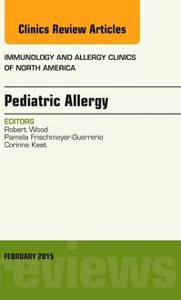 Produktbild: Pediatric Allergy, an Issue of Immunology and Allergy Clinics of North America