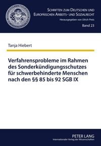 Produktbild: Verfahrensprobleme im Rahmen des Sonderk&uuml;ndigungsschutzes f&uuml;r schwerbehinderte Menschen nach den &sect;&sect; 85 bis 92 SGB IX