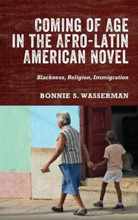 Produktbild: Coming of Age in the Afro-Latin American Novel