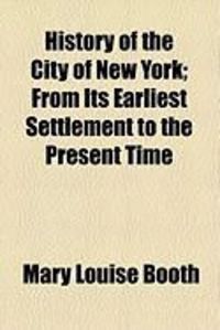 Produktbild: History of the City of New York; From Its Earliest Settlement to the Present Time