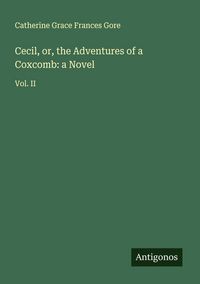 Produktbild: Cecil, or, the Adventures of a Coxcomb: a Novel