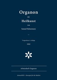 Produktbild: Organon der Heilkunst. 6. Aufl., 1842