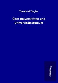 Produktbild: &Uuml;ber Universit&auml;ten und Universit&auml;tsstudium