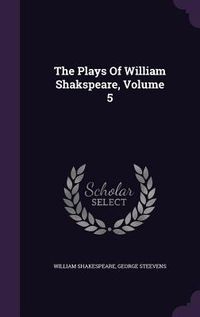Produktbild: The Plays Of William Shakspeare, Volume 5