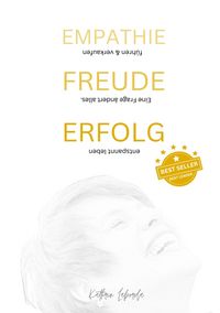 Produktbild: Empathie Freude Erfolg - eine Frage &Auml;ndert Alles