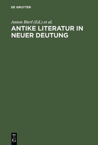 Produktbild: Antike Literatur in neuer Deutung