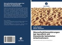 Produktbild: Nierenfunktionsst&ouml;rungen bei beruflich mit Kieselerde belasteten Arbeitnehmern
