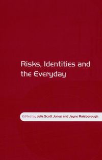 Produktbild: Risks, Identities and the Everyday