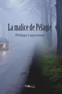 Produktbild: La malice de P&eacute;lagie