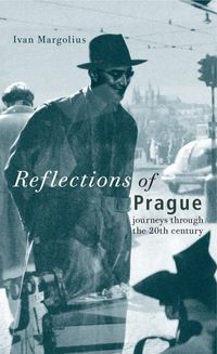Bild vom Artikel Reflections of Prague: Journeys Through the 20th Century vom Autor Ivan Margolius