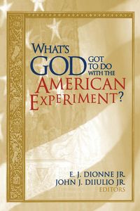 Produktbild: What's God Got to Do with the American Experiment?