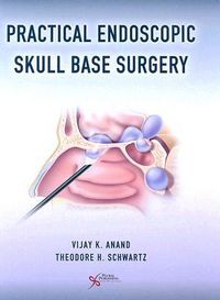 Produktbild: Anand, V: Practical Endoscopic Skull Base Surgery