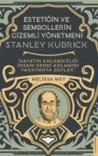 Produktbild: Stanley Kubrick - Estetigin ve Sembollerin Gizemli Y&ouml;netmeni