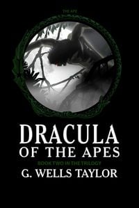Produktbild: Dracula of the Apes - Book Two: The Ape