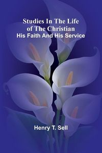 Produktbild: Studies in the Life of the Christian