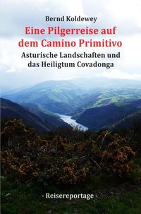 Bild vom Artikel Eine Pilgerreise auf dem Camino Primitivo vom Autor Bernd Koldewey