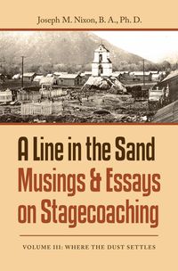 Produktbild: A Line in the Sand Musings & Essays on Stagecoaching