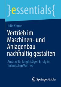 Produktbild: Vertrieb im Maschinen- und Anlagenbau nachhaltig gestalten