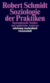 Produktbild: Soziologie der Praktiken