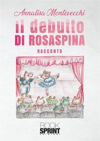 Produktbild: Il debutto di Rosaspina
