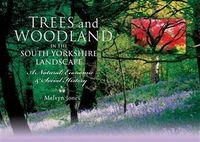 Produktbild: Trees and Woodland in the South Yorkshire Landscape