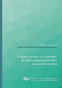 Produktbild: Vergleich von Power-to-X-Konzepten zur Sektorenkopplung bei hohen regenerativen Anteilen