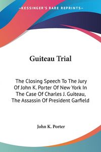 Produktbild: Porter, J: Guiteau Trial