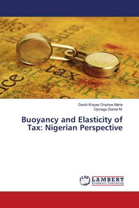 Produktbild: Buoyancy and Elasticity of Tax: Nigerian Perspective