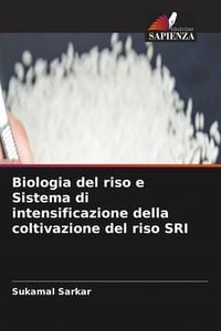 Produktbild: Biologia del riso e Sistema di intensificazione della coltivazione del riso SRI