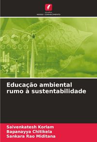 Produktbild: Educa&ccedil;&atilde;o ambiental rumo &agrave; sustentabilidade