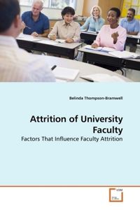 Produktbild: Thompson-Bramwell, B: Attrition of University Faculty