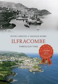 Produktbild: Ilfracombe Through Time