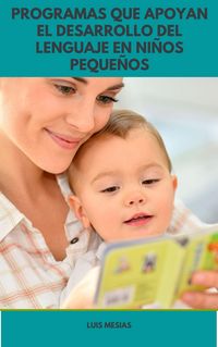 Produktbild: Programas que apoyan el desarrollo del lenguaje en ni&ntilde;os peque&ntilde;os