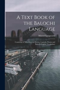 Produktbild: A Text Book of the Balochi Language