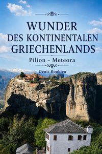 Produktbild: Wunder des kontinentalen Griechenlands. Thessalien