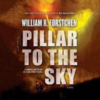 Bild vom Artikel Pillar to the Sky vom Autor William R. Forstchen