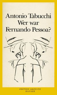 Bild vom Artikel Wer war Fernando Pessoa? vom Autor Antonio Tabucchi