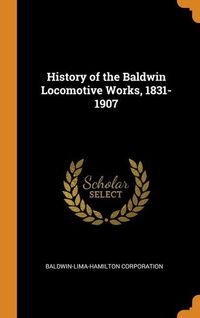 Produktbild: Hist Of The Baldwin Locomotive