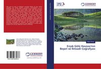 Produktbild: Er&ccedil;ek G&ouml;l&uuml; Havzas&iquest;'n&iquest;n Be&iquest;eri ve &iquest;ktisadi Co&iquest;rafyas&iquest;