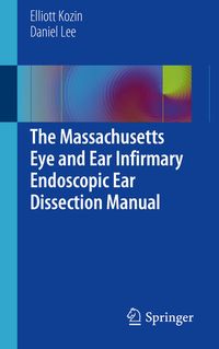 Produktbild: The Massachusetts Eye and Ear Infirmary Endoscopic Ear Dissection Manual