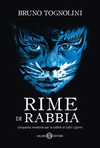 Produktbild: Rime di rabbia. Cinquanta invettive per la rabbia di tutti i giorni