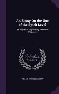 Produktbild: An Essay On the Use of the Spirit Level