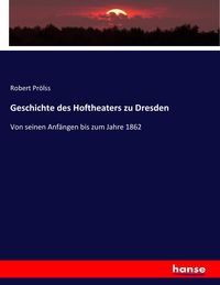 Produktbild: Geschichte des Hoftheaters zu Dresden