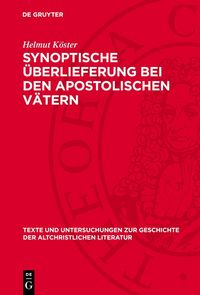Produktbild: Synoptische &Uuml;berlieferung bei den apostolischen V&auml;tern