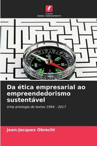 Produktbild: Da &eacute;tica empresarial ao empreendedorismo sustent&aacute;vel