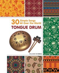 Produktbild: Tongue Drum 30 Simple Songs - All Over the World
