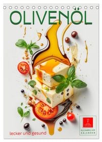 Produktbild: Oliven&ouml;l lecker und gesund (Tischkalender 2026 DIN A5 hoch), CALVENDO Monatskalender