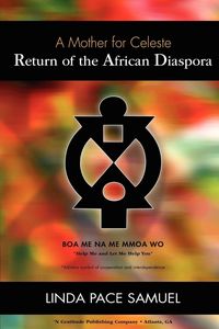 Produktbild: Return of the African Diaspora - A Mother for Celeste